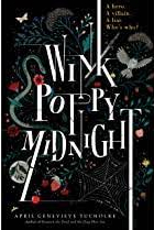 “Wink, Poppy, Midnight” will make you want to keep reading untill the end